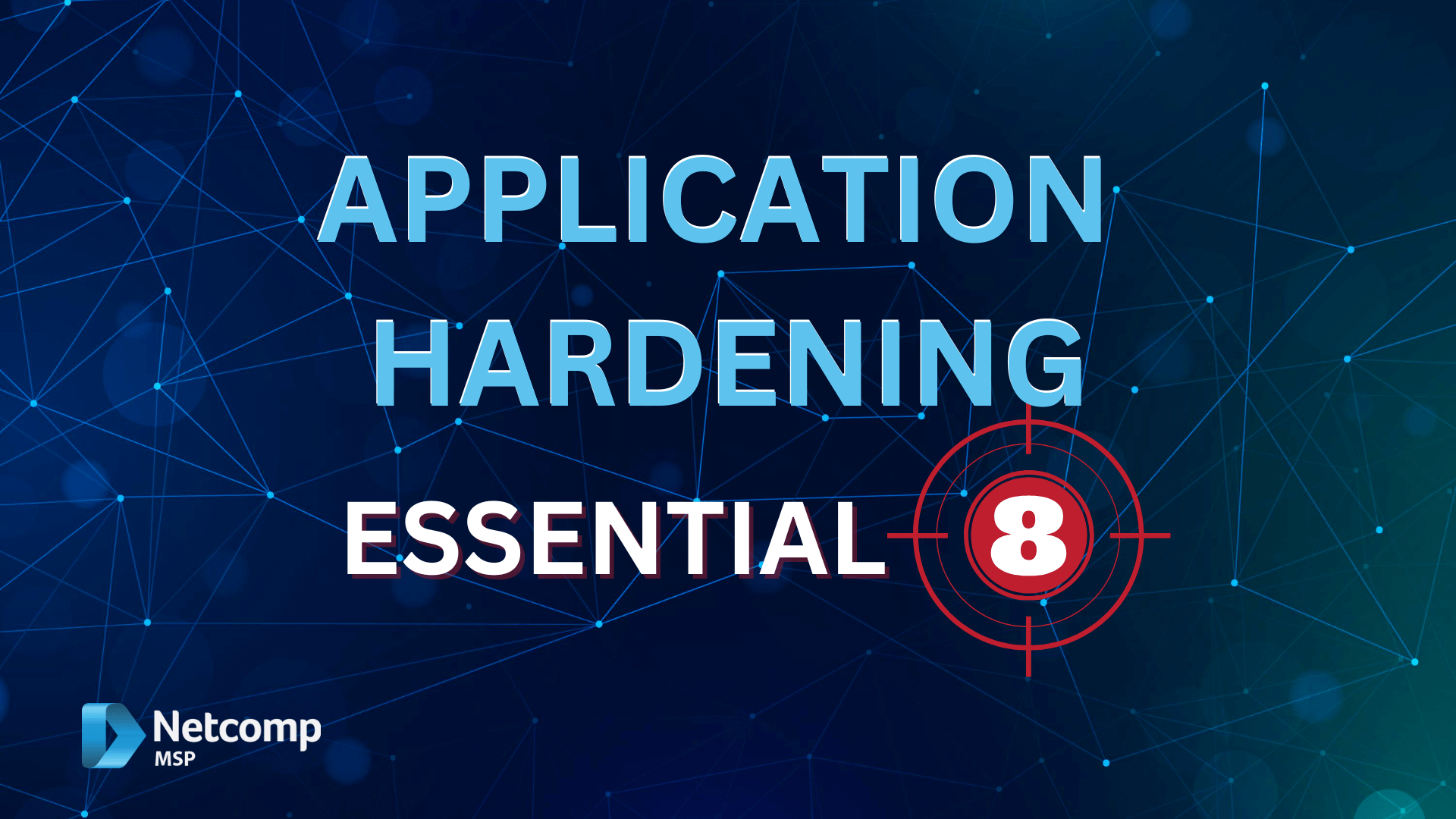 Essential Eight User Application Hardening