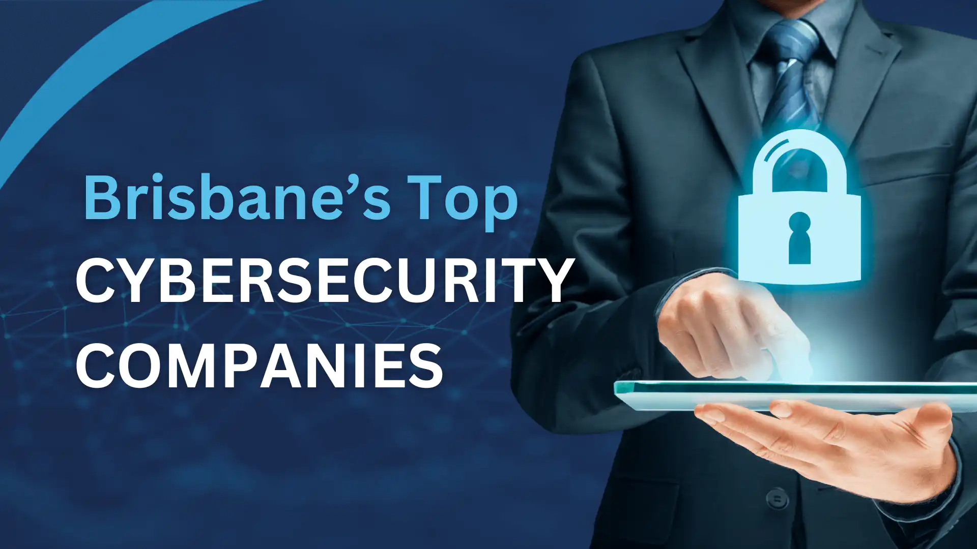 Brisbane's Top Cybersecurity companies