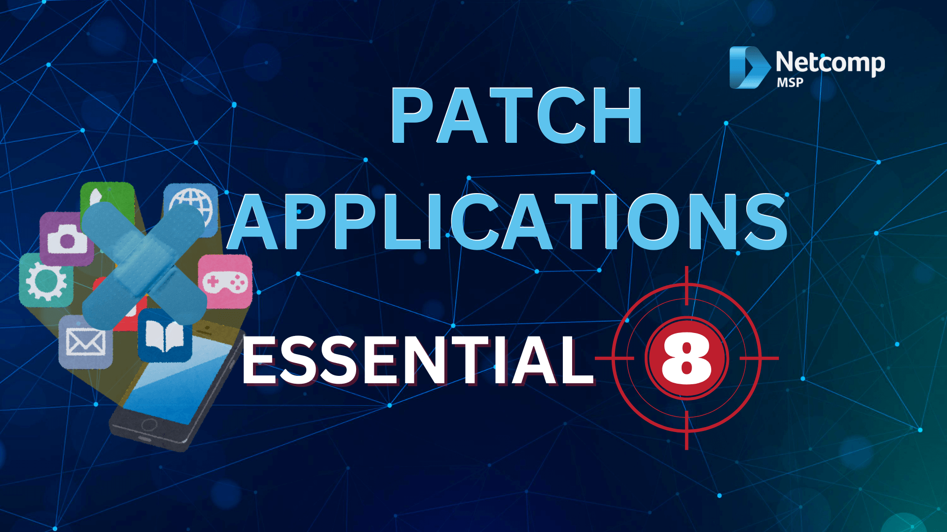 Essential Eight Patch Applications