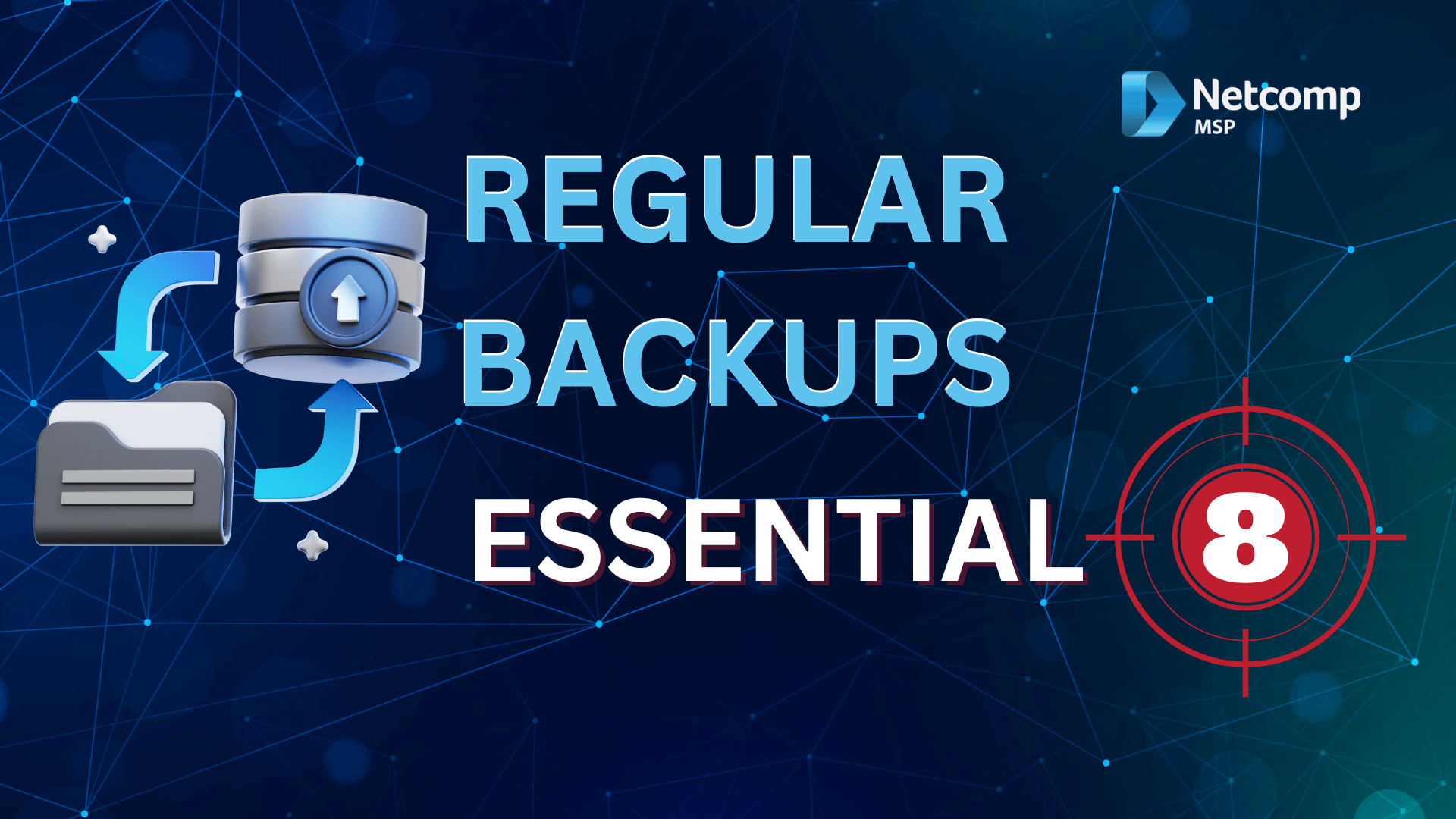 REGULAR BACKUPS Essential 8