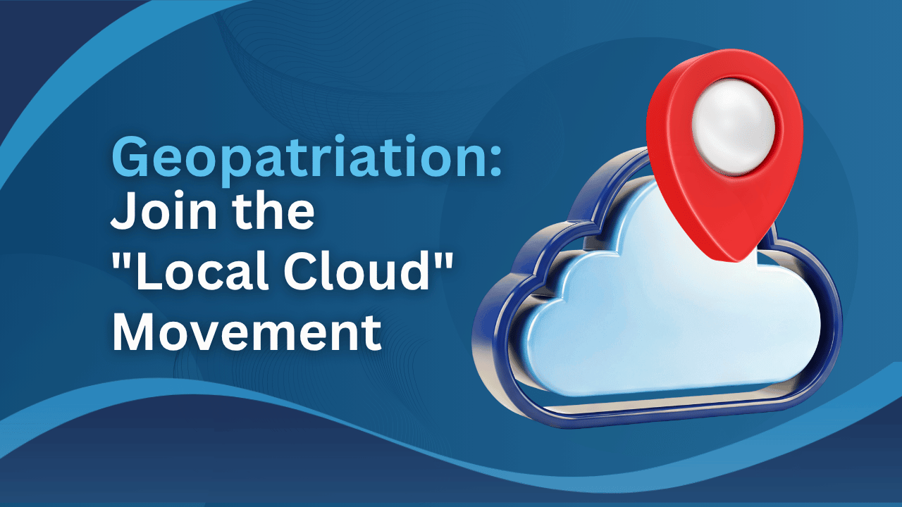Geopatriation Local cloud