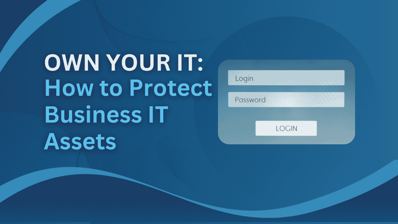 Own your IT assets