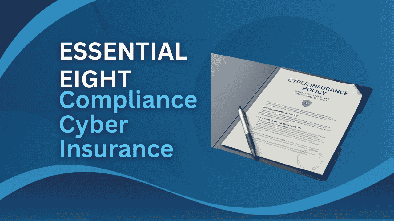 Essential Eight compliance insurance
